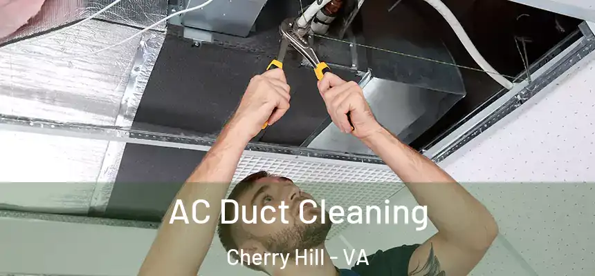  AC Duct Cleaning Cherry Hill - VA