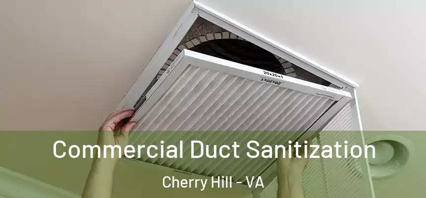  Commercial Duct Sanitization Cherry Hill - VA
